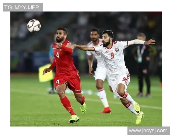 2019年阿联酋与巴林足球比赛精彩比分回顾与分析