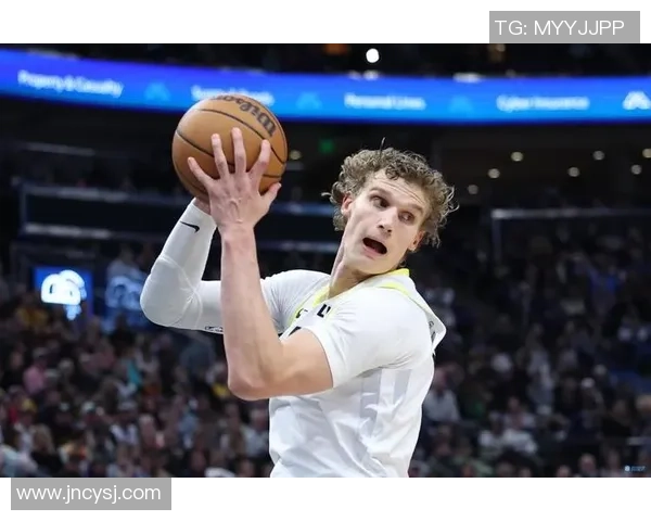 劳里马尔卡宁如何在NBA赛场上崭露头角成为新星球员的成功之路